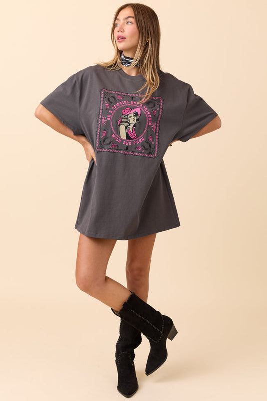 Be A Cowgirl Not A Princess T-Shirt Dress FINAL SALE