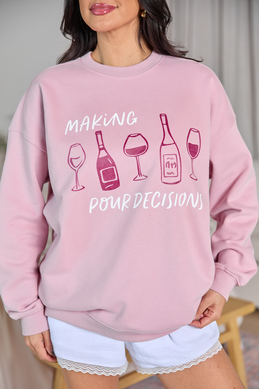 Making Pour Decisions Mauve Graphic Sweatshirt