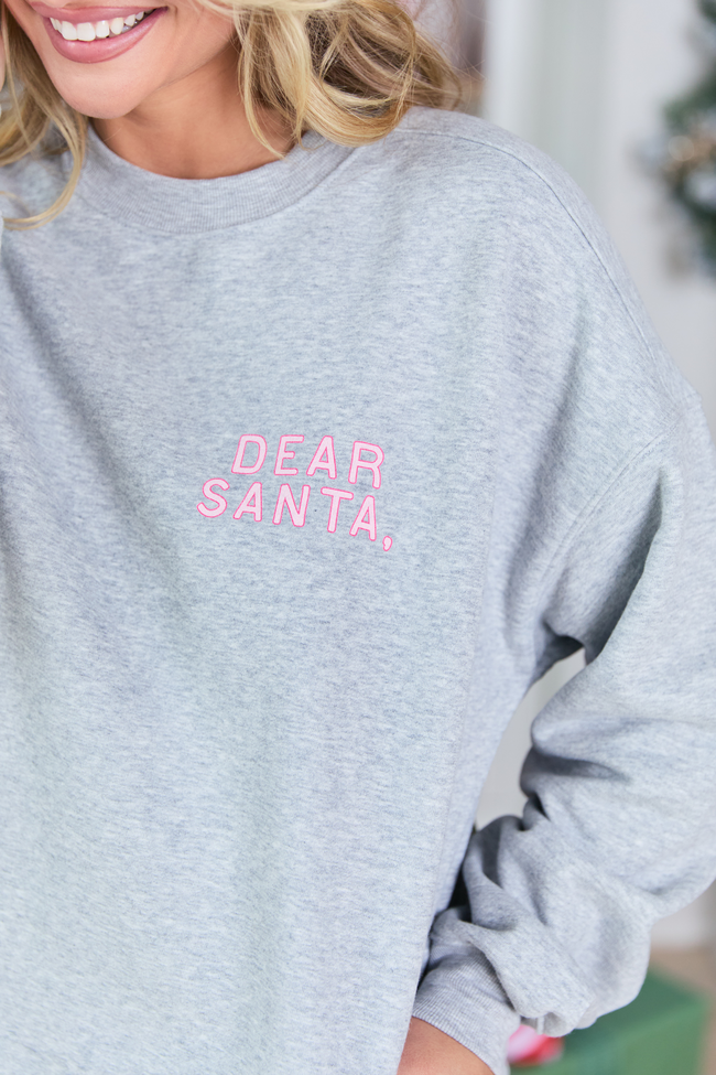 Dear Santa Light Grey Graphic Sweatshirt