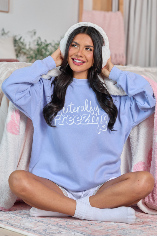 Literally Freezing Periwinkle Graphic Sweatshirt
