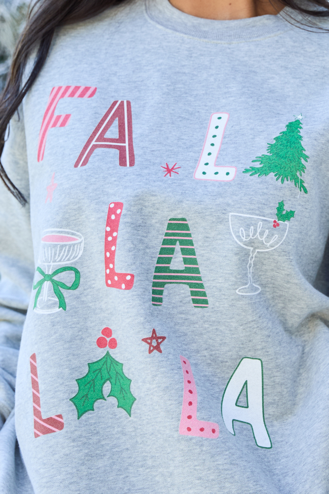 Fa La La La La Light Grey Graphic Sweatshirt