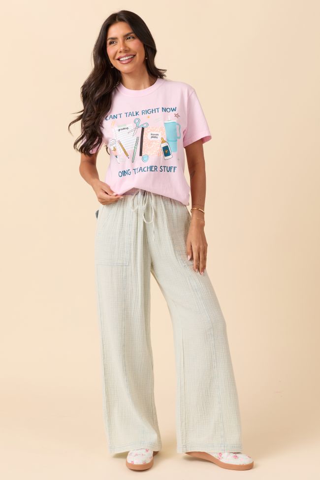 Can't Talk Teacher Stuff Light Pink Graphic Tee