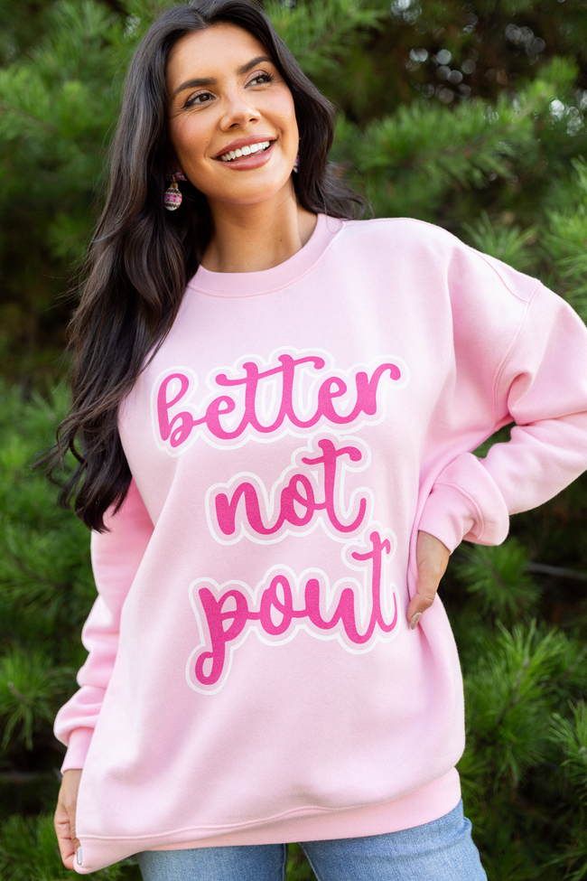 Better Not Pout Light Pink Graphic Sweatshirt