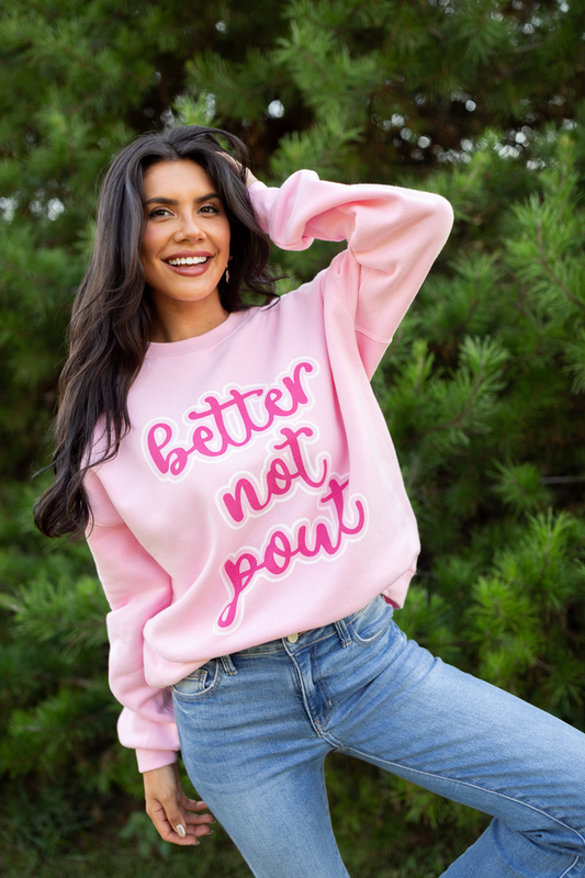 Better Not Pout Light Pink Graphic Sweatshirt