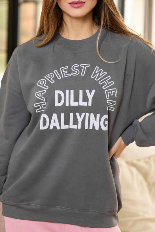 Happiest When Dilly Dallying Dark Grey Graphic Sweatshirt