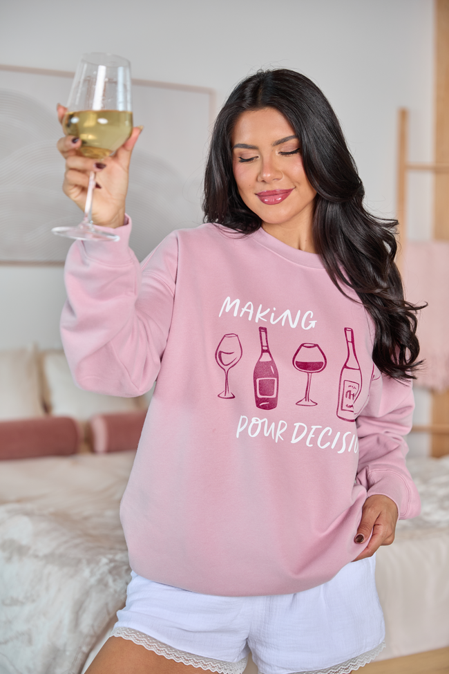 Making Pour Decisions Mauve Graphic Sweatshirt
